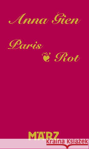 Paris · Rot Gien, Anna 9783755000143 März Berlin