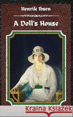 A Doll's House Henrik Ibsen 9783755100188 Gopublish