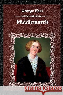 Middlemarch George Eliot 9783755100324