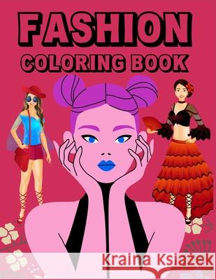 Fashion Coloring Book: Illustration Fun Colouring Pages For Kids, Adults Stylish With Gorgeous Beauty Style Fashion Other Cute Designs Sternchen Books 9783755101710 Sternchen Books