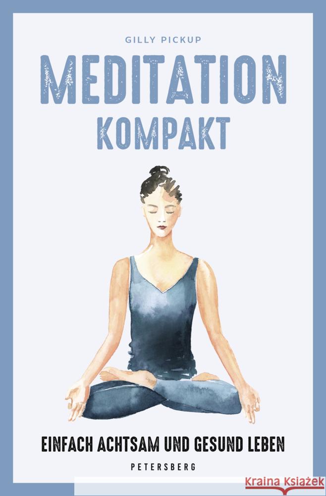 Meditation kompakt Pickup, Gilly 9783755300526