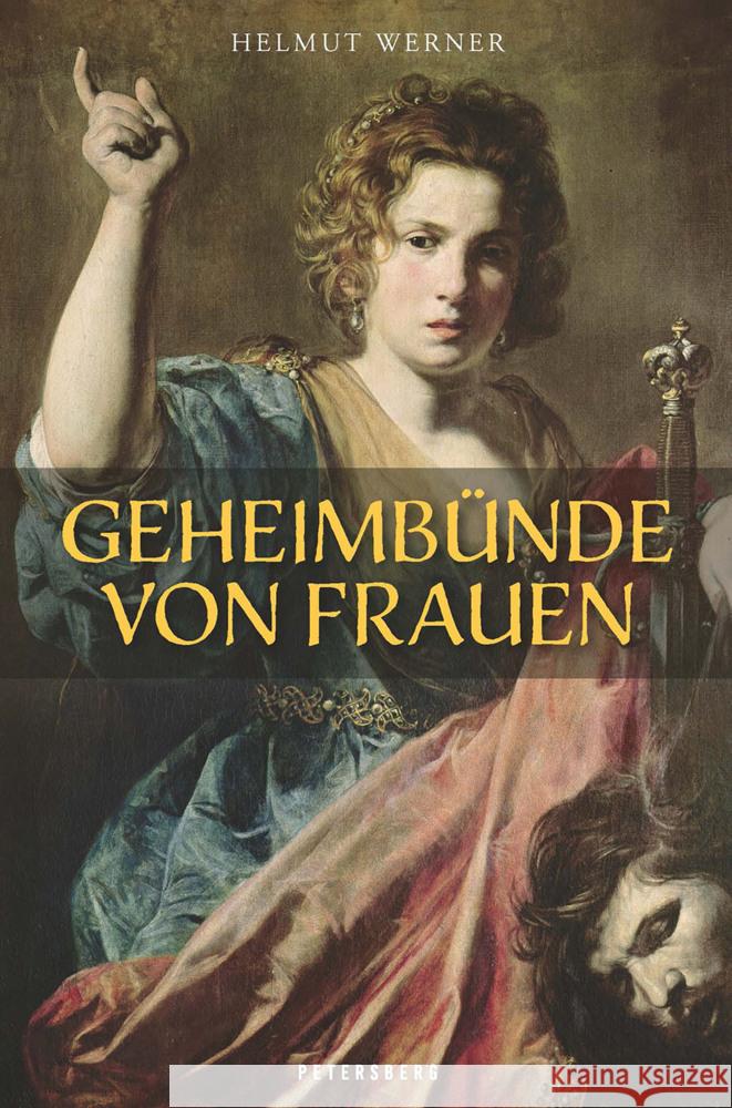Geheimbünde von Frauen Werner, Helmut 9783755300687
