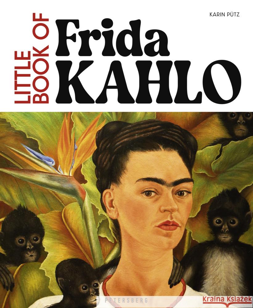 Little Book of Frida Kahlo Pütz, Karin 9783755300779