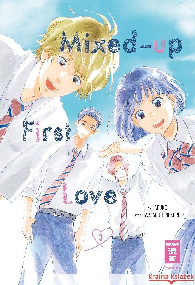 Mixed-up First Love 03 Aruko, Hinekure, Wataru 9783755500247 Egmont Manga