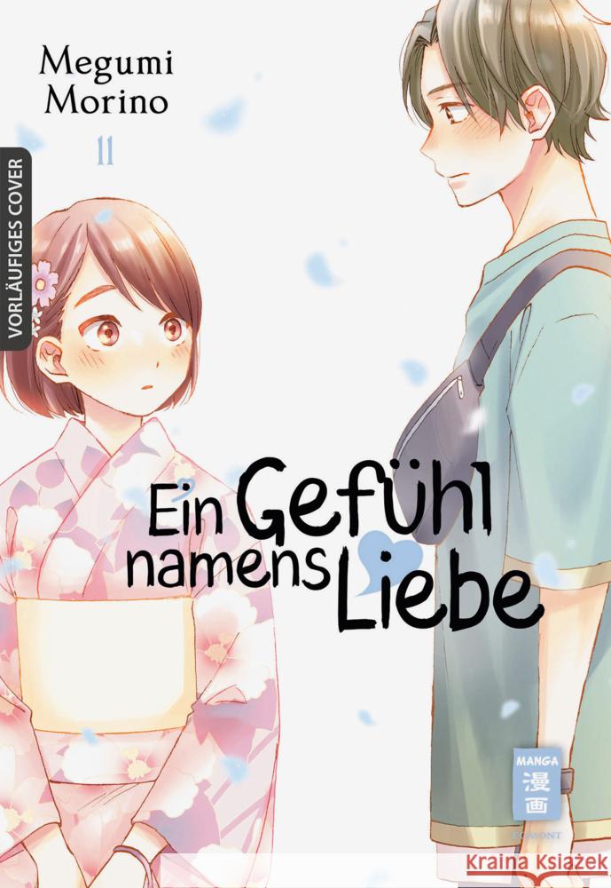 Ein Gefühl namens Liebe 11 Morino, Megumi 9783755500636