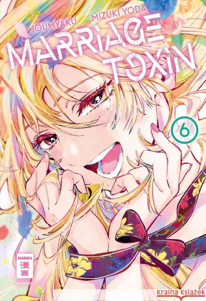 Marriage Toxin 06 Yoda, Mizuki, Joumyaku 9783755504306