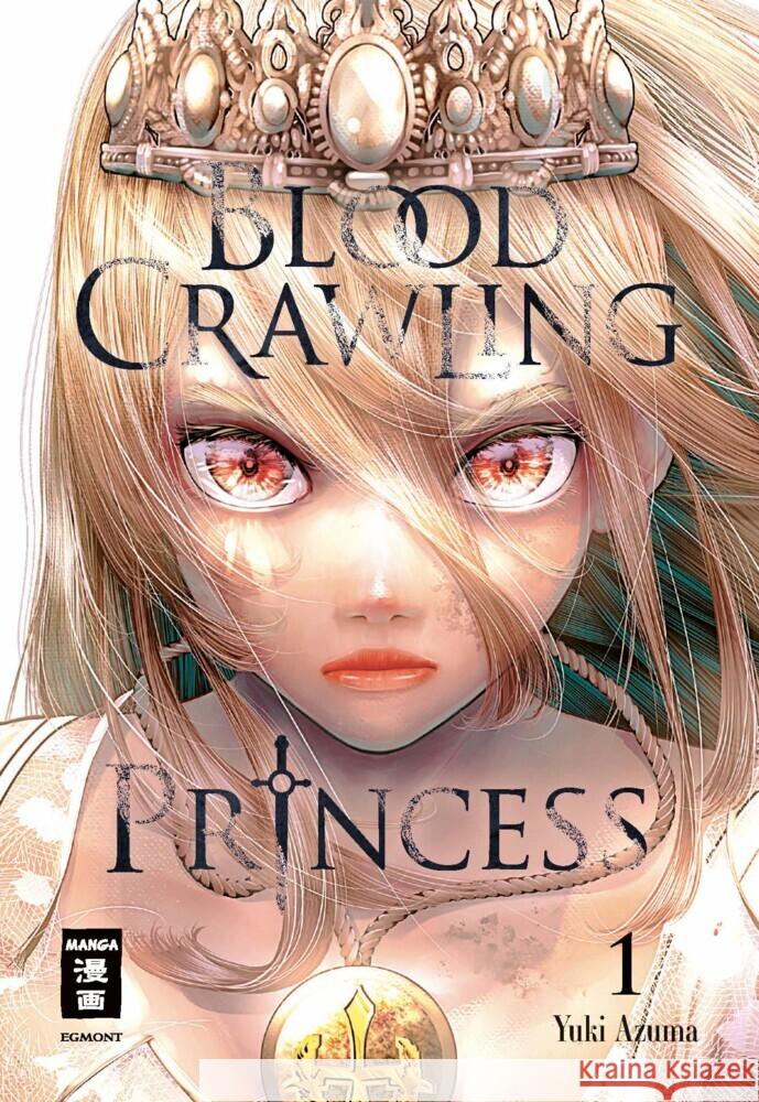 Blood Crawling Princess 01 Azuma, Yuki 9783755504726
