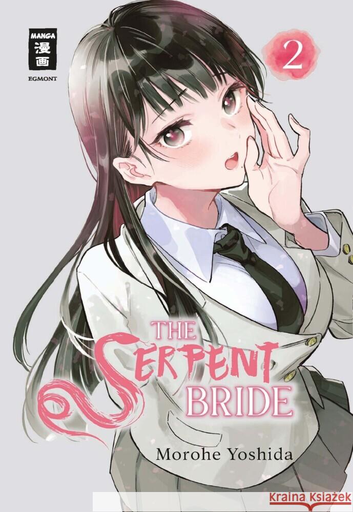 The Serpent Bride 02 Yoshida, Morohe 9783755506522