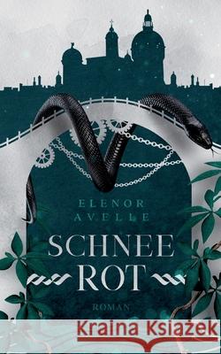 Schneerot Elenor Avelle 9783755701309 Books on Demand