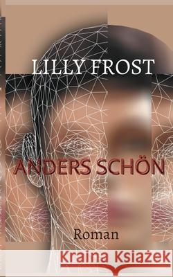 Anders schön Lilly Frost 9783755707783 Books on Demand
