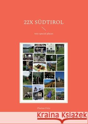 22x Südtirol: very special places Florian Fritz 9783755708339 Books on Demand