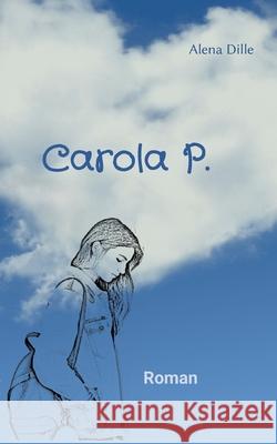 Carola P. Alena Dille 9783755710509