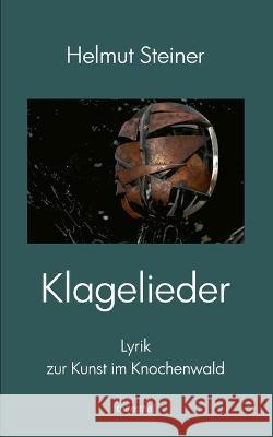 Klagelieder Helmut Steiner 9783755711995