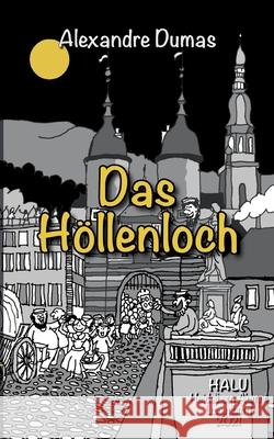 Das Höllenloch Dumas, Alexandre 9783755712824