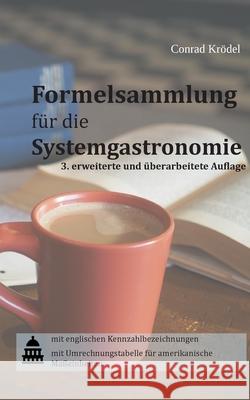 Formelsammlung für die Systemgastronomie Conrad Krödel 9783755713029