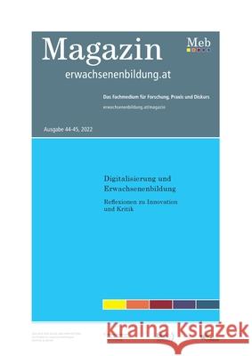 Digitalisierung und Erwachsenenbildung: Reflexionen zu Innovation und Kritik Elke Gruber Julia Schindler 9783755723967 Books on Demand