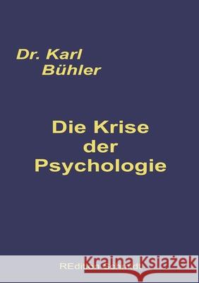 Die Krise der Psychologie B Bernhard J. Schmidt 9783755727750 Books on Demand