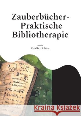 Zauberbücher: Fragenkatalog zur Lukas-Reihe Claudia J Schulze 9783755734536 Books on Demand