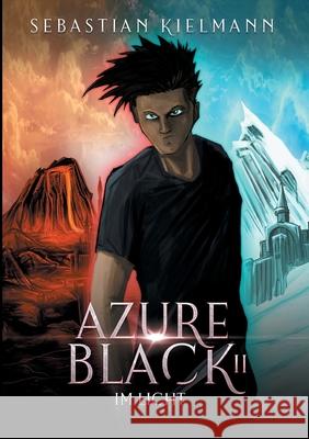 Azure Black II: Im Licht Sebastian Kielmann 9783755734918 Books on Demand