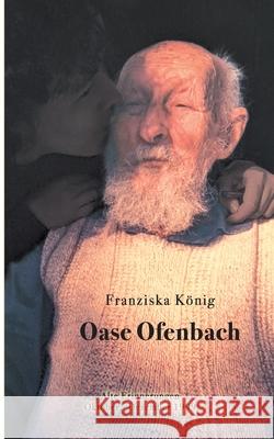Oase Ofenbach: Alte Erinnerungen Oktober - Dezember 1999 K 9783755738176 Books on Demand