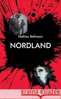 Nordland: Pagane Lyrik Mathias Bellmann 9783755738244 Books on Demand