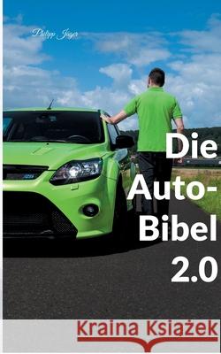 Die Auto-Bibel 2.0 J 9783755739609 Books on Demand