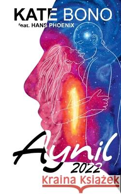 Aynil 2022: Lovestories Kate Bono 9783755749097 Books on Demand