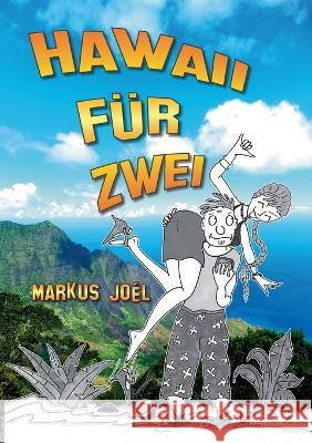 Hawaii für Zwei Markus Joel 9783755751229 Books on Demand
