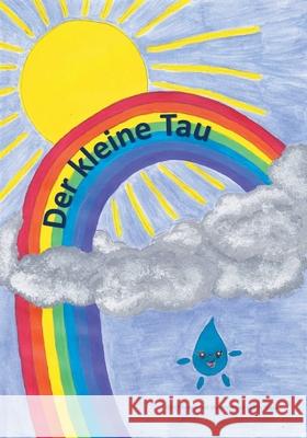 Der kleine Tau Judith Kraus 9783755754305 Books on Demand