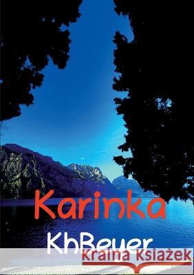Karinka: Die Bedienung Kh Beyer 9783755756293 Bod - Books on Demand