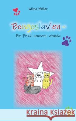 Bougoslavien 11: Ein Fisch namens Wanda M 9783755772477 Books on Demand