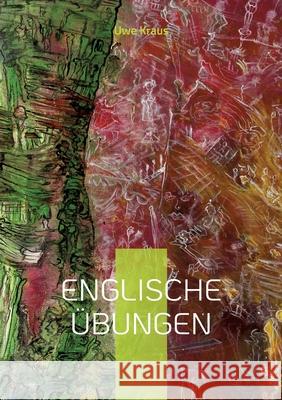 Englische Übungen: Songs and Poems Uwe Kraus 9783755772859 Books on Demand