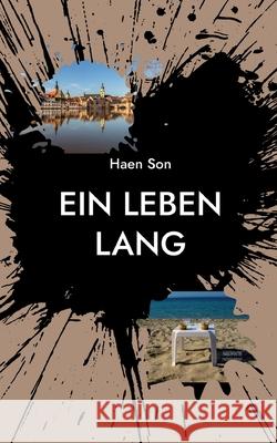 Ein Leben lang Haen Son 9783755774099 Books on Demand