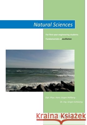 Natural Science: Oscillation Hans-J Hellberg 9783755783183 Books on Demand
