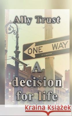 A decision for life Ally Trust 9783755791911