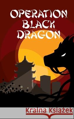 Operation Black Dragon Klaus Mewes 9783755793564