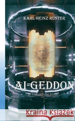 Ai-Geddon R 9783755796534 Books on Demand