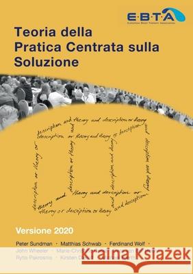 Teoria della Pratica Centrata sulla Soluzione: Versione 2020 Sundman Peter Schwab Matthias Wolf Ferdinand 9783755799894