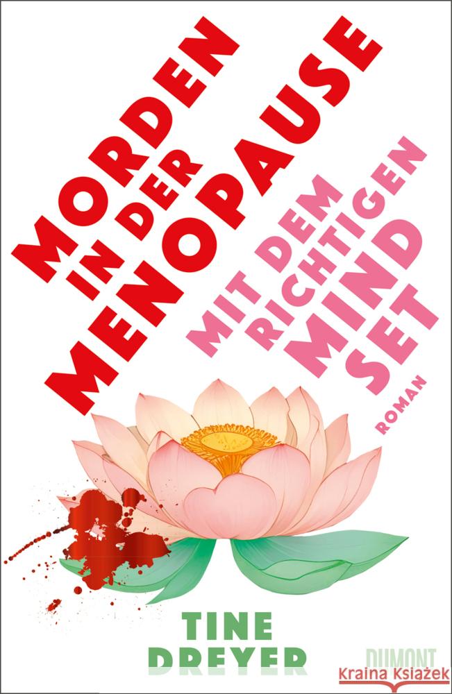 Morden in der Menopause mit dem richtigen Mindset Dreyer, Tine 9783755800309