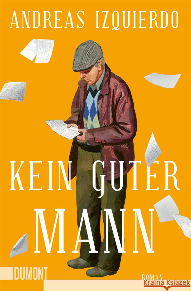 Kein guter Mann Izquierdo, Andreas 9783755805151 DuMont Buchverlag