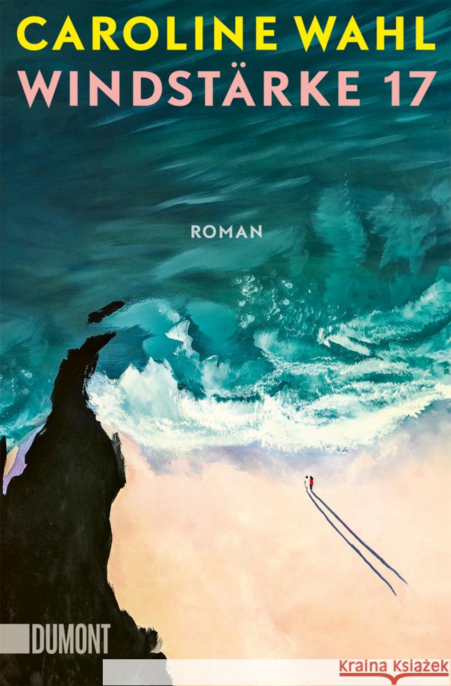 Windstärke 17 Wahl, Caroline 9783755805229