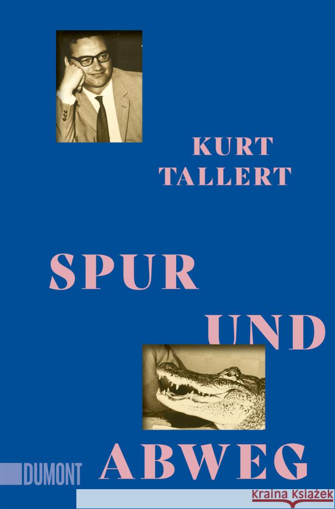 Spur und Abweg Tallert, Kurt 9783755805250 DuMont Buchverlag