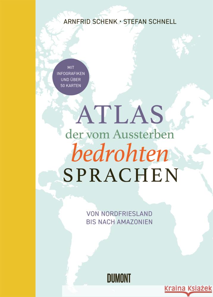 Atlas der vom Aussterben bedrohten Sprachen Schenk, Arnfrid, Schnell, Stefan 9783755820055