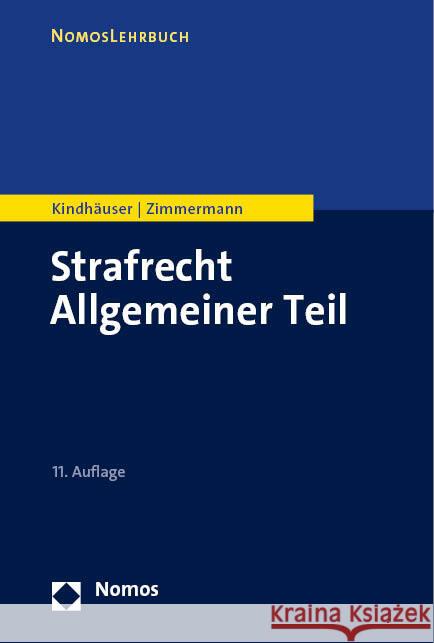 Strafrecht Allgemeiner Teil Kindhäuser, Urs, Zimmermann, Till 9783756002863 Nomos