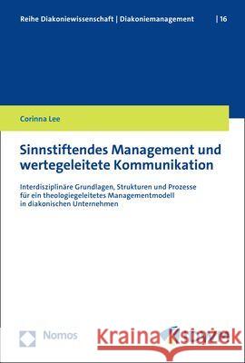 Sinnstiftendes Management und wertegeleitete Kommunikation Lee, Corinna 9783756003761