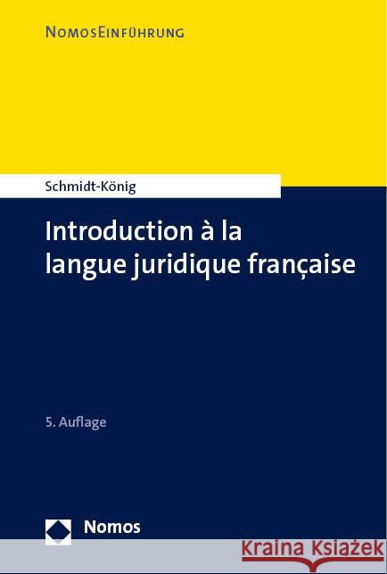 Introduction à la langue juridique française Schmidt-König, Christine 9783756003792