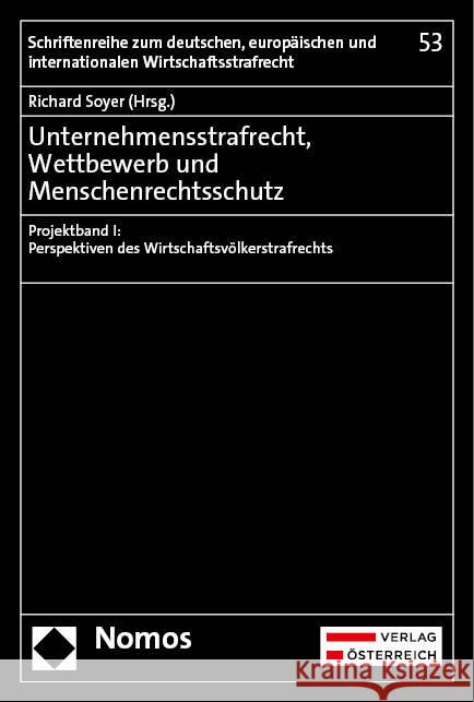 Unternehmensstrafrecht, Wettbewerb und Menschenrechtsschutz  9783756004713 Verlag Österreich