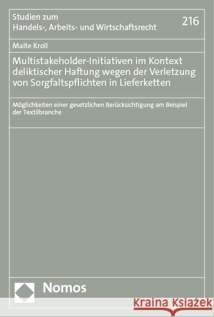 Multistakeholder-Initiativen im Kontext deliktischer Haftung wegen der Verletzung von Sorgfaltspflichten in Lieferketten Kroll, Malte 9783756006724