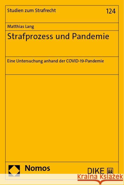 Strafprozess und Pandemie Lang, Matthias 9783756007837 Dike Verlag Zürich/St. Gallen