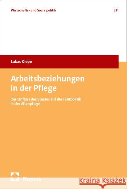 Arbeitsbeziehungen in der Pflege Kiepe, Lukas 9783756008360